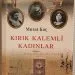 kirik-kalemli-kadinlar